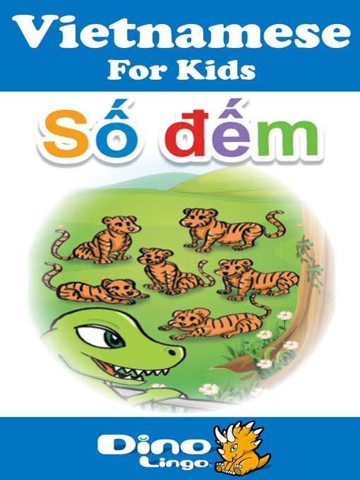 Title details for Vietnamese for kids - Numbers storybook by Dino Lingo - Available